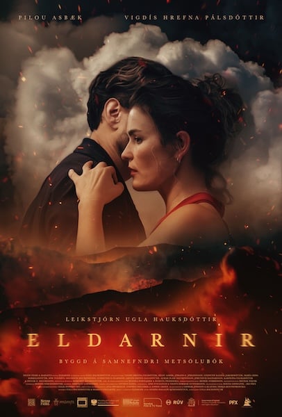 Movie poster for Eldarnir (The Fires), directed by Ugla Hauksdottir, featuring actors Vigdís Hrefna Pálsdóttir and Pilou Asbæk embracing against a backdrop of volcanic smoke and lava.